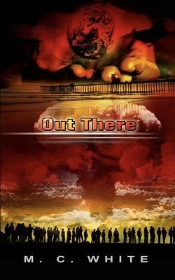 Out There - M. C. White - cover