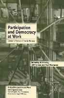 Participation and Democracy at Work: Essays in Honour of Harvie Ramsay - Jeff Hyman,Paul Thopmspn,Bill Harley - cover