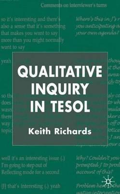 Qualitative Inquiry in TESOL - K. Richards - cover