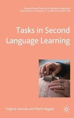 Tasks in Second Language Learning - Virginia Samuda,Martin Bygate - cover