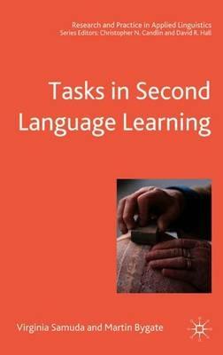 Tasks in Second Language Learning - Virginia Samuda,Martin Bygate - cover