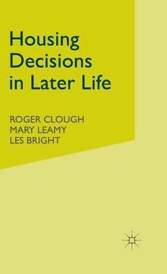 Housing Decisions in Later Life - M. Leamy,V. Miller,L. Bright - cover