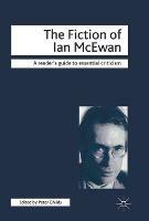 The Fiction of Ian McEwan - M. Hutton - cover