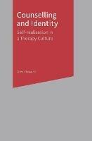 Counselling and Identity: Self Realisation in a Therapy Culture - Alex Howard - cover