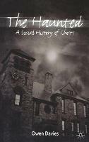 The Haunted: A Social History of Ghosts - Owen Davies - cover