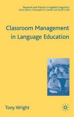 Classroom Management in Language Education - T. Wright - cover