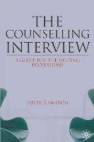The Counselling Interview: A Guide for the Helping Professions - Helen Cameron - cover