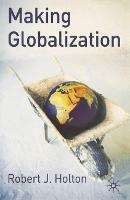 Making Globalisation - Robert J. Holton - cover