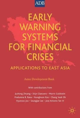 Early Warning Systems for Financial Crises: Applications to East Asia - cover