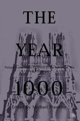 The Year 1000: Religious and Social Response to the Turning of the First Millennium - cover