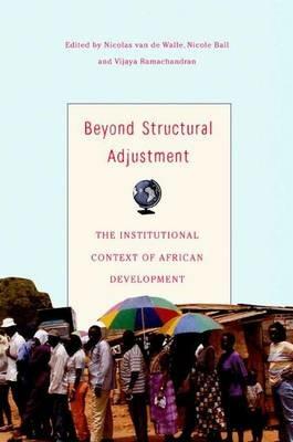 Beyond Structural Adjustment: The Institutional Context of African Development - cover