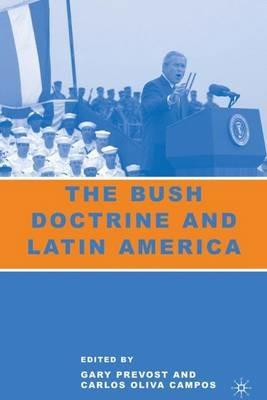 The Bush Doctrine and Latin America - cover