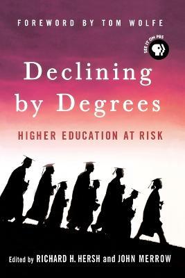 Declining by Degrees: Higher Education at Risk - cover