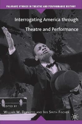 Interrogating America through Theatre and Performance - cover