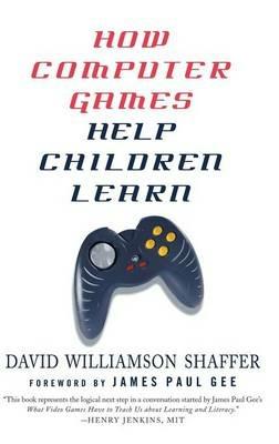 How Computer Games Help Children Learn - D. Shaffer - cover