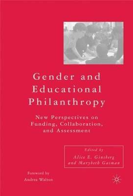 Gender and Educational Philanthropy: New Perspectives on Funding, Collaboration, and Assessment - cover