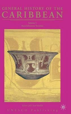 General History of the Caribbean - UNESCO: Autochthonous Societies - J. Sued-Badillo - cover
