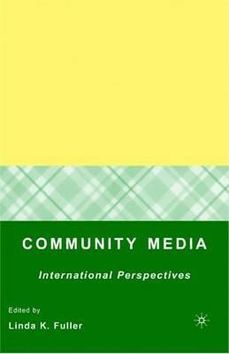 Community Media: International Perspectives - Linda K. Fuller - cover