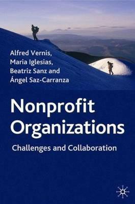 Nonprofit Organizations: Challenges and Collaboration - Alfred Vernis,M. Iglesias,Beatriz Sanz - cover