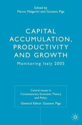 Capital Accumulation, Productivity and Growth: Monitoring Italy 2005 - cover
