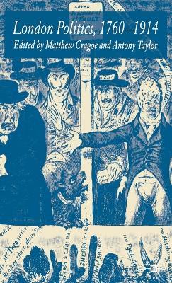 London Politics, 1760-1914 - cover