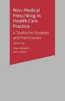Non-Medical Prescribing in Healthcare Practice: A Toolkit for Students and Practitioners - Dawn Brookes,Anne Smith - cover