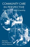 Community Care in Perspective: Care, Control and Citizenship - cover