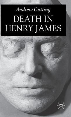 Death in Henry James - A. Cutting - cover