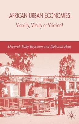 African Urban Economies: Viability, Vitality or Vitiation? - cover