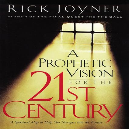 A Prophetic Vision for the 21st Century