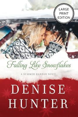 Falling Like Snowflakes - Denise Hunter - cover