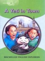 Explorers: 3 A Yeti Comes to Town - Louis Fidge,Gill Munton,Richard Brown - cover