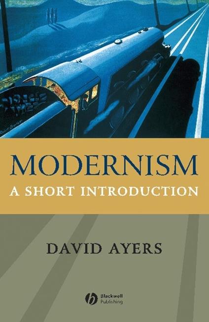 Modernism: A Short Introduction - David Ayers - cover