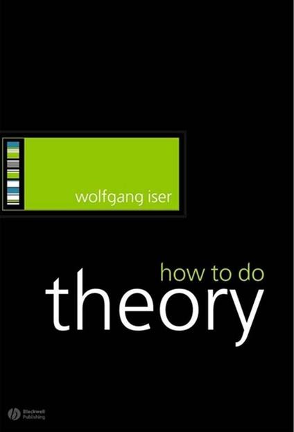 How to Do Theory - Wolfgang Iser - cover