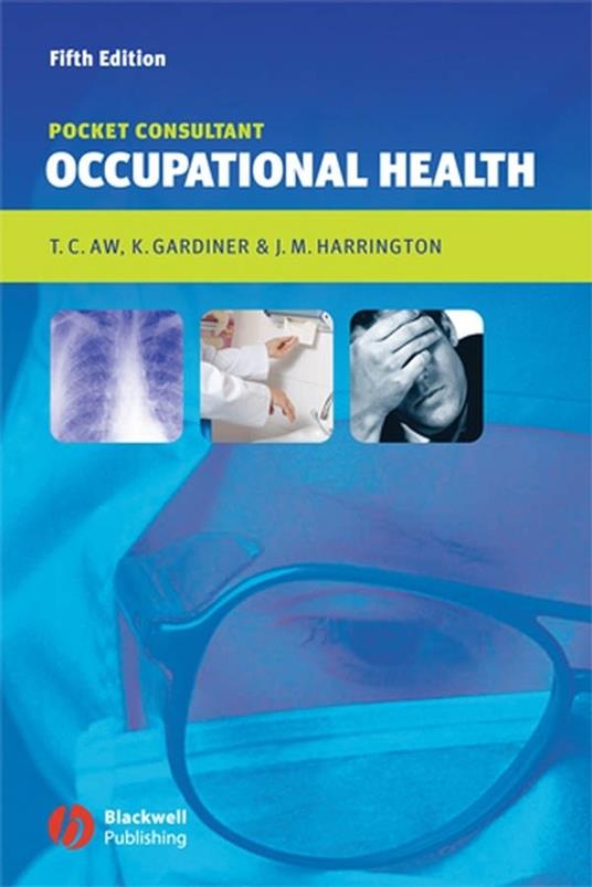 Occupational Health: Pocket Consultant - Tar-Ching Aw,Kerry Gardiner,J. M. Harrington - cover