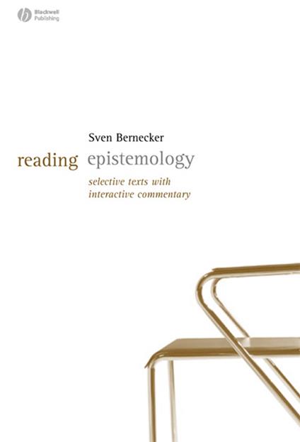 Reading Epistemology: Selected Texts with Interactive Commentary - Sven Bernecker - cover