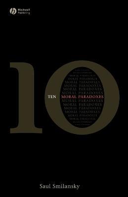 10 Moral Paradoxes - Saul Smilansky - cover