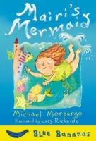Mairi's Mermaid: Blue Banana - Lucy Richards,Michael Morpurgo - cover