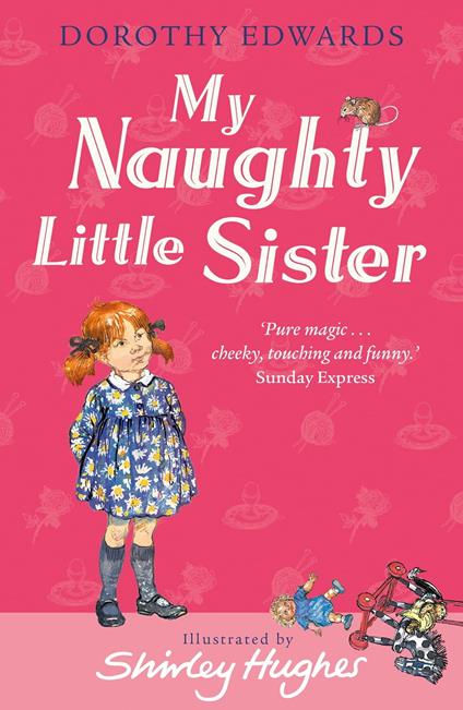 My Naughty Little Sister - Dorothy Edwards,Hughes Shirley - ebook