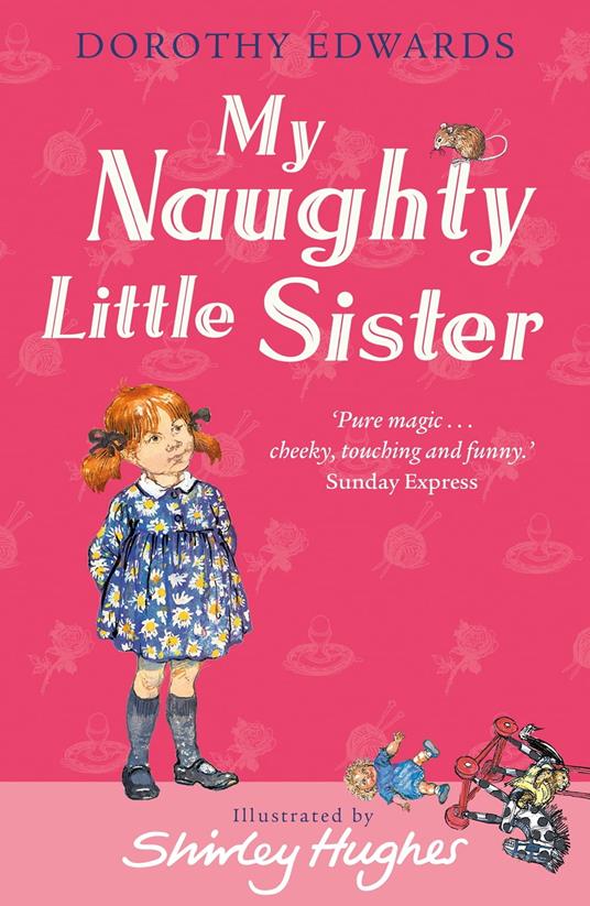 My Naughty Little Sister - Dorothy Edwards,Hughes Shirley - ebook