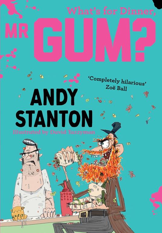 What's for Dinner, Mr Gum? - Andy Stanton,David Tazzyman - ebook