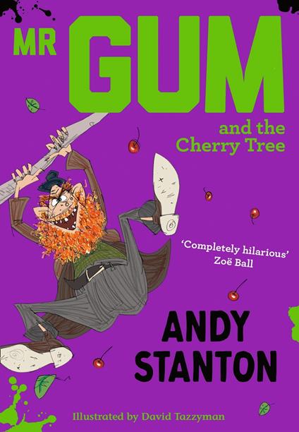 Mr Gum and the Cherry Tree - Andy Stanton,David Tazzyman - ebook