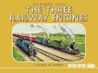 Thomas the Tank Engine: The Railway Series: The Three Railway Engines - Rev. W. Awdry - cover