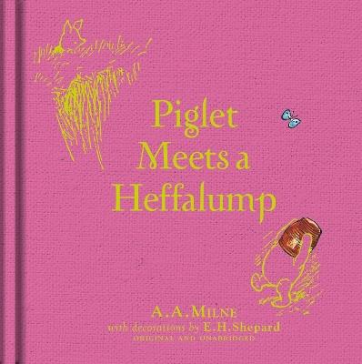 Winnie-the-Pooh: Piglet Meets A Heffalump - A. A. Milne - cover