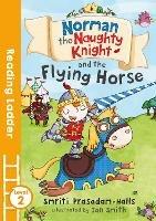 Norman the Naughty Knight and the Flying Horse