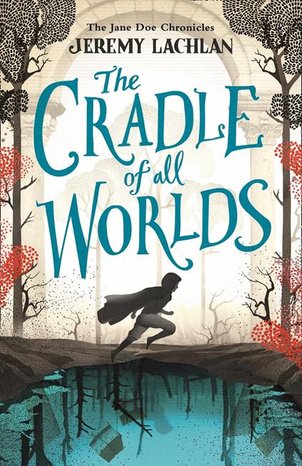 The Cradle of All Worlds - Jeremy Lachlan - ebook