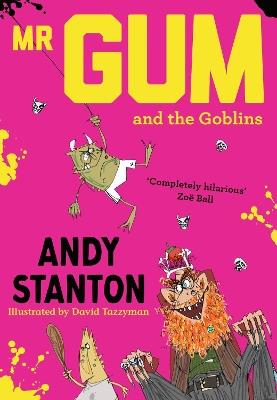 Mr Gum and the Goblins - Andy Stanton - cover