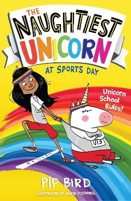 The Naughtiest Unicorn at Sports Day - Pip Bird - cover