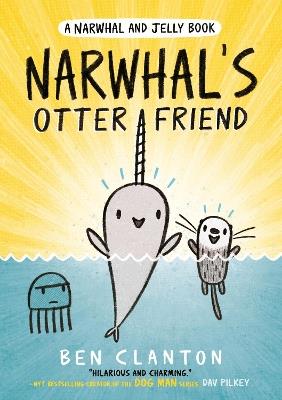Narwhal's Otter Friend - Ben Clanton - cover