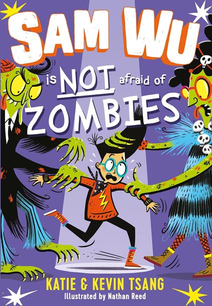 Sam Wu is Not Afraid of Zombies - Katie Tsang,Kevin Tsang,Nathan Reed - ebook